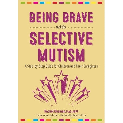 Being Brave with Selective Mutism: A Step-by-Step Guide for Children and Their Caregivers-Books-Jessica Kingsley Publishers-Yes Bebe