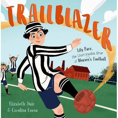 Trailblazer: Lily Parr, the Unstoppable Star of Women's Football-Books-Maverick Arts Publishing-Yes Bebe