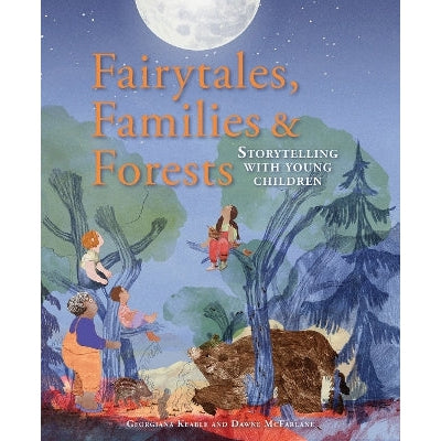 Fairytales Families and Forests: Storytelling with young children-Books-Hawthorn Press-Yes Bebe
