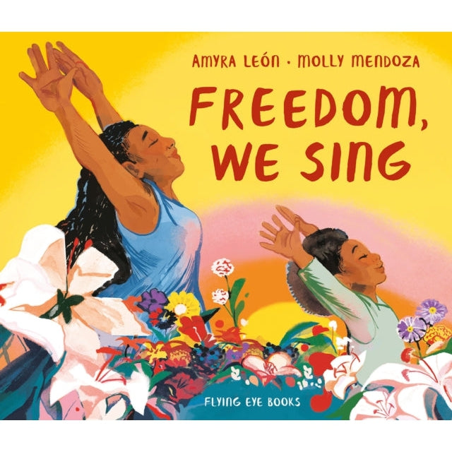 Freedom, We Sing-Books-Flying Eye Books-Yes Bebe