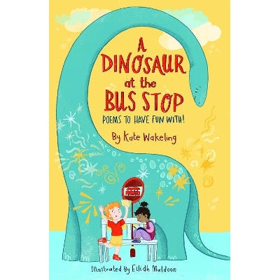 A Dinosaur at the Bus Stop: Poems to Have Fun With!-Books-Otter-Barry Books Ltd-Yes Bebe
