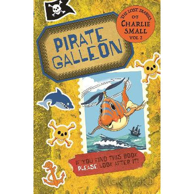 The Lost Diary of Charlie Small Volume 2: Pirate Galleon-Books-Guppy Publishing Ltd-Yes Bebe