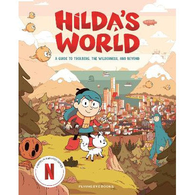 Hilda's World: A Guide to Trolberg, the Wilderness, and Beyond-Books-Nobrow Ltd-Yes Bebe