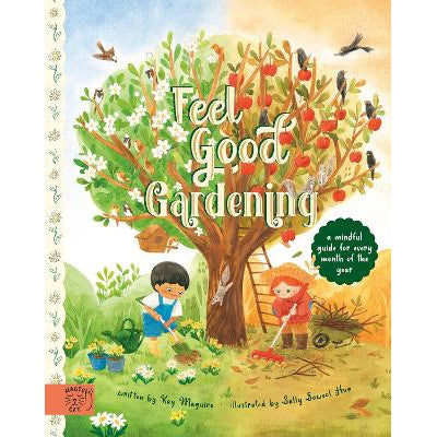 Feel Good Gardening: A Mindful Guide for Every Month of the Year-Books-Magic Cat Publishing-Yes Bebe