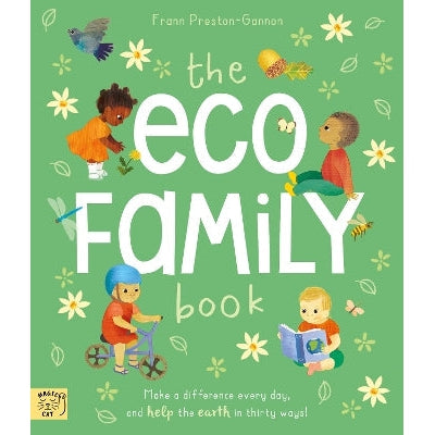 The Eco Family Book: A First Introduction to Living Sustainably-Books-Magic Cat Publishing-Yes Bebe