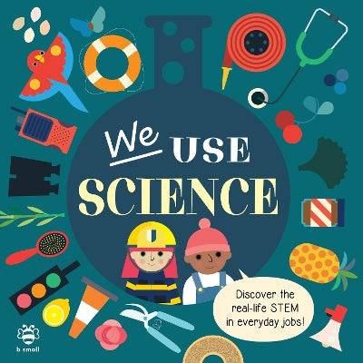 We Use Science Board Book: Discover the Real-Life Stem in Everyday Jobs!-Books-b small publishing limited-Yes Bebe