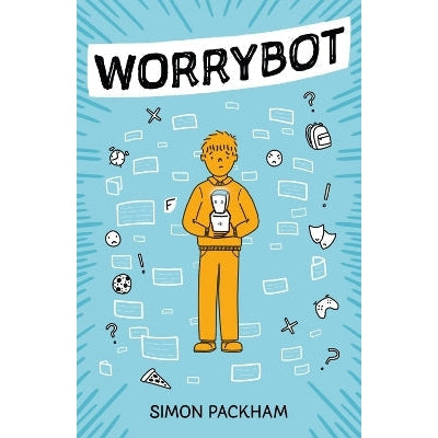 Worrybot-Books-UCLan Publishing-Yes Bebe