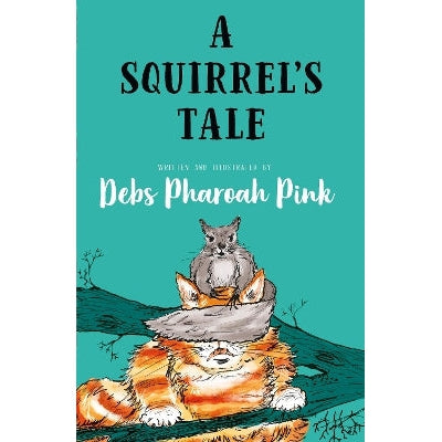 A Squirrel's Tale-Books-Little Steps Publishing-Yes Bebe