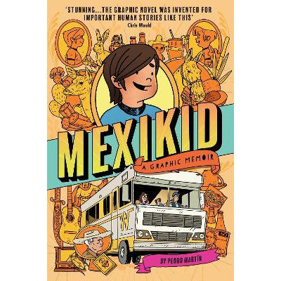 Mexikid: A Graphic Memoir-Books-Guppy Publishing Ltd-Yes Bebe