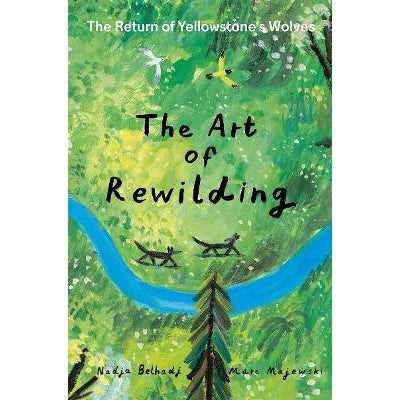 The Art of Rewilding: The Return of Yellowstone’s Wolves-Books-Milky Way-Yes Bebe