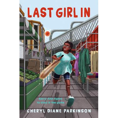 Last Girl In: Kerry-Ann Fights to Stay in the Game-Books-Dinosaur Books Ltd-Yes Bebe