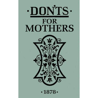 Don'ts for Mothers
