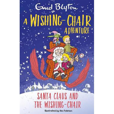 A Wishing-Chair Adventure: Santa Claus And The Wishing-Chair: Colour Short Stories