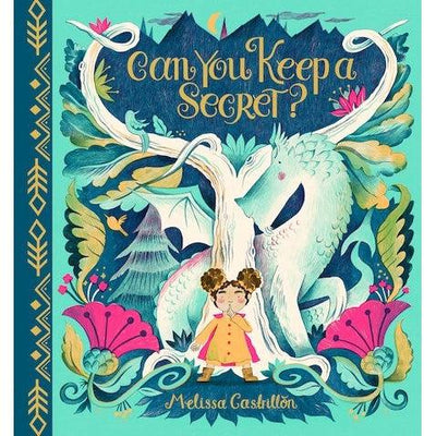 Can You Keep A Secret? - Melissa Castrillon (Includes Print & Signed Bookplate)