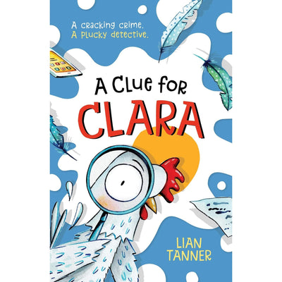 A Clue For Clara - Lian Tanner