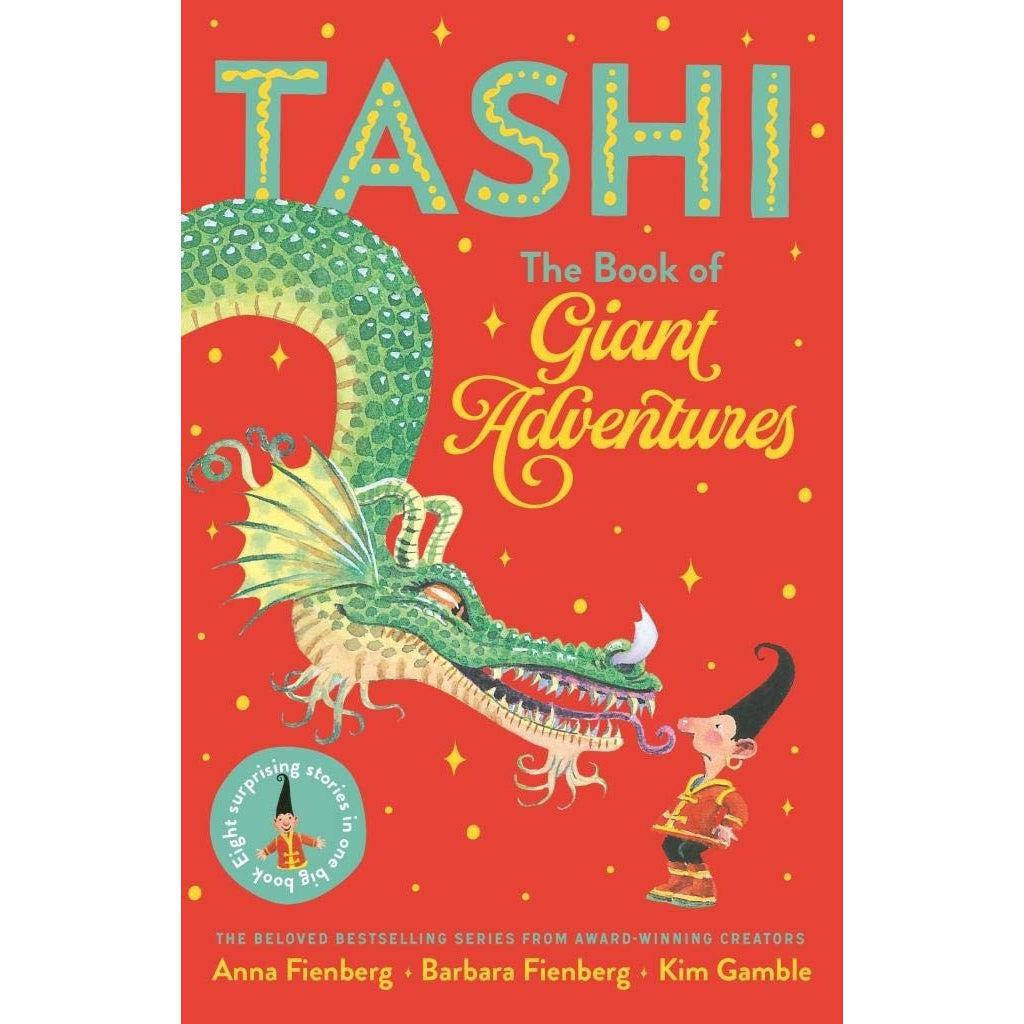 The Book Of Giant Adventures: Tashi Collection 1 - Anna Fienberg - Barbara Fienberg & Kim Gamble