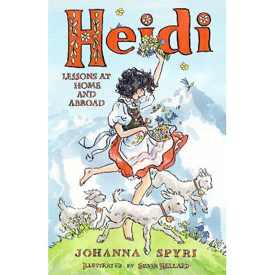 Heidi: Lessons at Home and Abroad