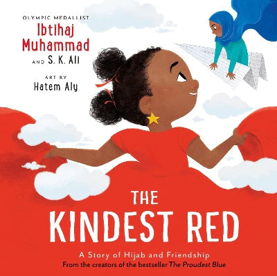 The Kindest Red: A Story Of Hijab And Friendship