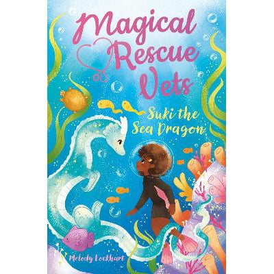 Magical Rescue Vets: Suki the Sea Dragon