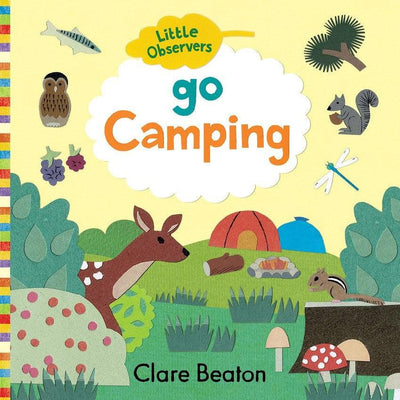 Little Observers Go Camping - Clare Beaton