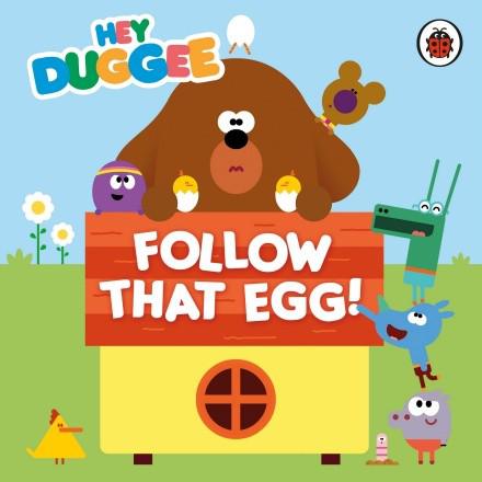 Hey Duggee: Follow That Egg!