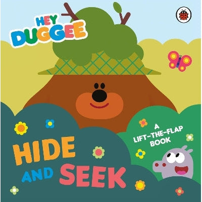 Hey Duggee: Hide and Seek: A Lift-the-Flap Book