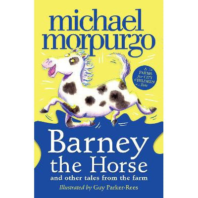 Barney the Horse and Other Tales from the Farm: A Farms for City Children Book