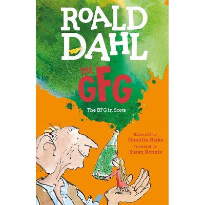 The Gfg: The Guid Freendly Giant (The Bfg In Scots)