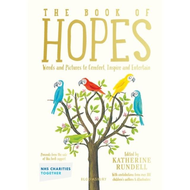The Book Of Hopes: Words And Pictures To Comfort, Inspire And Entertain