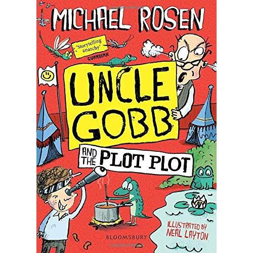 Uncle Gobb And The Plot Plot - Michael Rosen