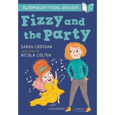 Fizzy and the Party: A Bloomsbury Young Reader: White Book Band