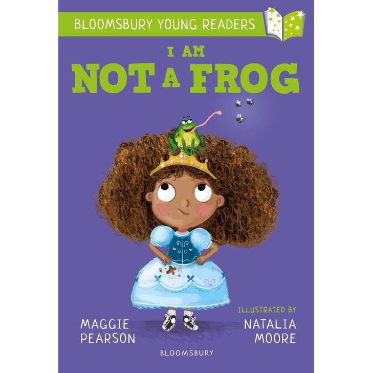 I Am Not A Frog: A Bloomsbury Young Reader: Lime Book Band