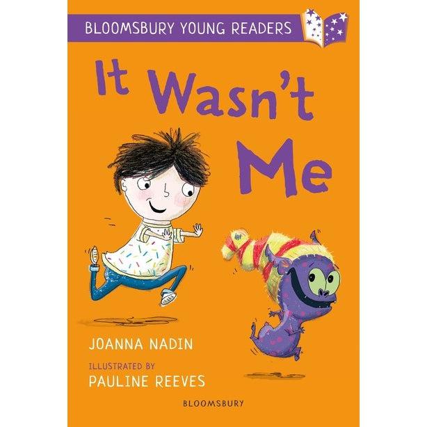 It Wasn't Me: A Bloomsbury Young Reader: Lime Book Band