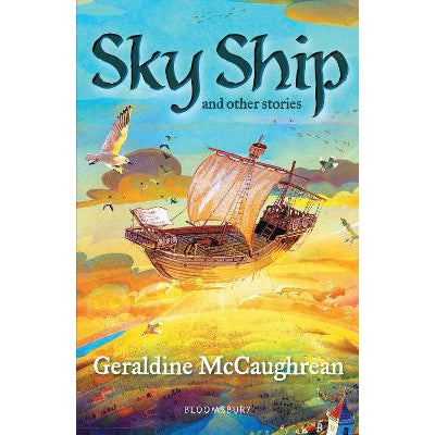 Sky Ship and other stories: A Bloomsbury Reader: Dark Red Book Band