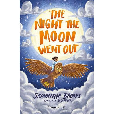 The Night the Moon Went Out: A Bloomsbury Reader: Dark Blue Book Band