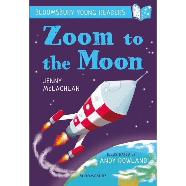 Zoom To The Moon: A Bloomsbury Young Reader: Lime Book Band