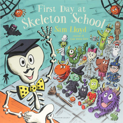 First Day At Skeleton School - Sam Lloyd