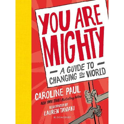 You Are Mighty: A Guide To Changing The World