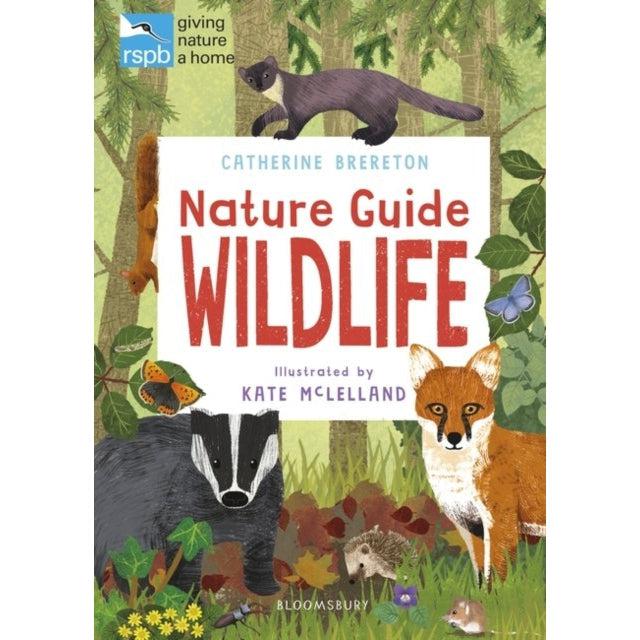 RSPB Nature Guide: Wildlife - Catherine Brereton & Kate Mclelland