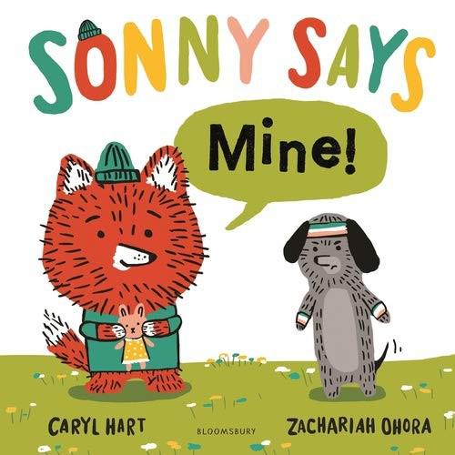Sonny Says "Mine!" - Caryl Hart & Zachariah Ohora