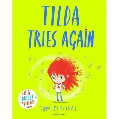 Tilda Tries Again: A Big Bright Feelings Book - Tom Percival