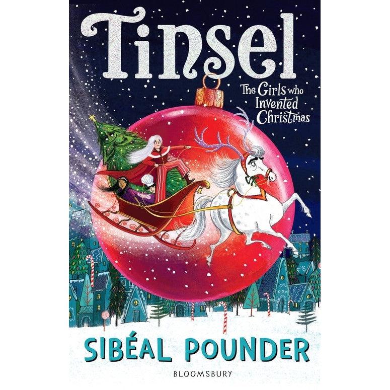 Tinsel : The Girls Who Invented Christmas - Sibeal Pounder