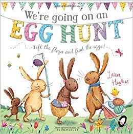 We're Going On An Egg Hunt - Laura Hughes