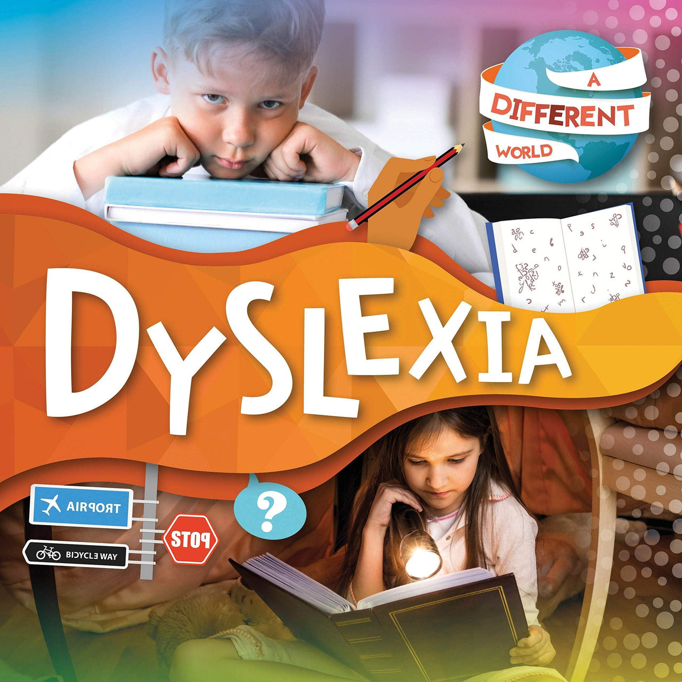 Dyslexia (A Different World) - Robin Twiddy