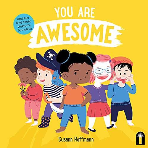 You Are Awesome! Board Book - Susann Hoffmann