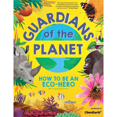 Guardians Of The Planet - Clive Gifford & Jonathan Woodward