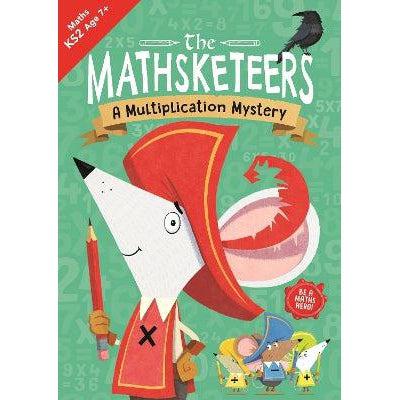 The Mathsketeers – A Multiplication Mystery: A Key Stage 2 Home Learning Resource