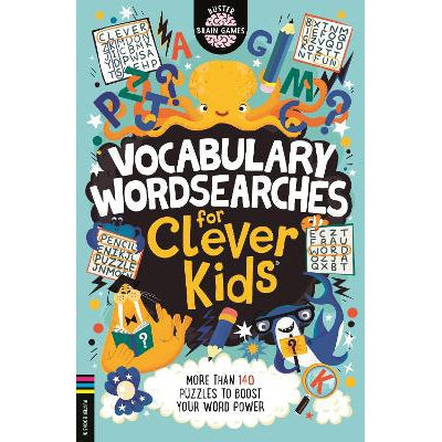 Vocabulary Wordsearches For Clever Kids®: More Than 140 Puzzles To Boost Your Word Power