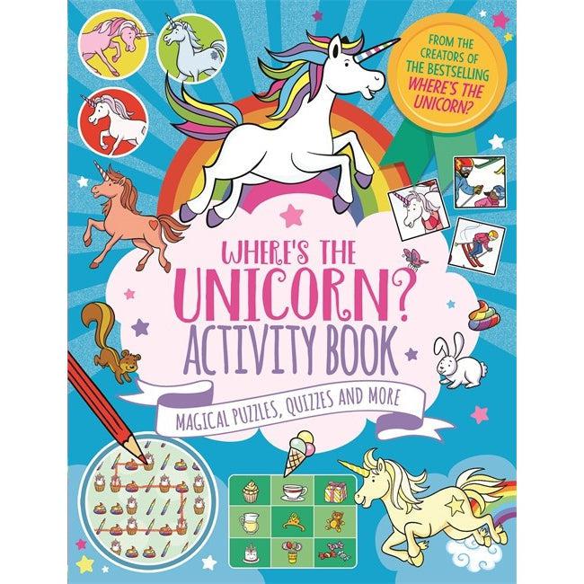 Where's The Unicorn? Activity Book: Magical Puzzles, Quizzes And More
