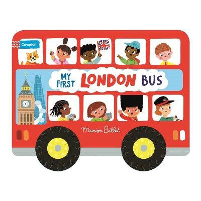 Whizzy Wheels: My First London Bus